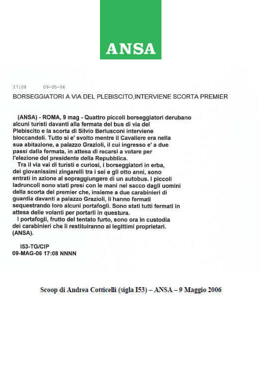 ANSA, 9 Maggio 2006: Borseggiatori a via del Plebiscito, interviene scorta Premier; di Andrea Cotticelli