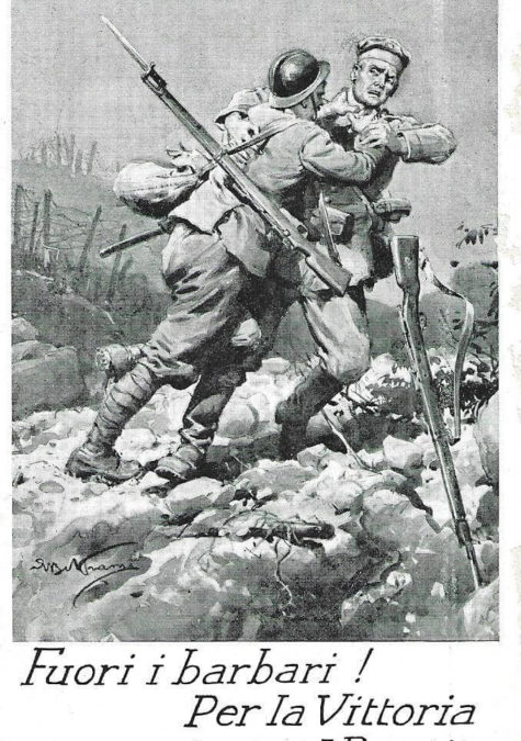 Cartolina di propaganda italiana del 1917: “Fuori i barbari!”