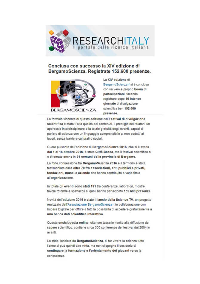 Researchitaly 25-10-2016: Conclusa con successo la XIV edizione di BergamoScienza. Registrate 152.600 presenze