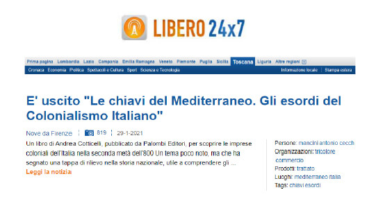 Libero - 29 Gennaio 2021: È uscito “Le chiavi del Mediterraneo. Gli esordi del Colonialismo Italiano”