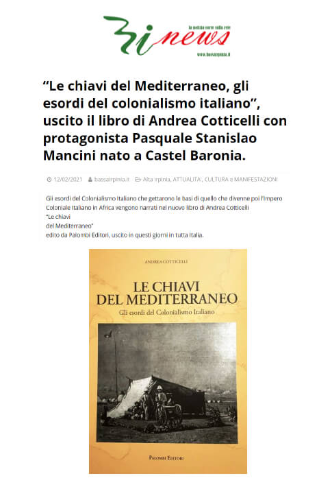 Bassa Irpinia News - 12 Febbraio 2021: “Le chiavi del Mediterraneo. Gli esordi del Colonialismo Italiano”, uscito il libro di Andrea Cotticelli con protagonista Pasquale Stanislao Mancini nato a Castel Baronia