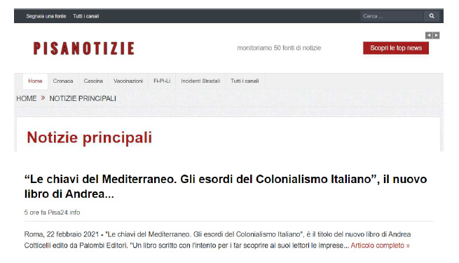 Pisa Notizie - 22 Febbraio 2021: “Le chiavi del Mediterraneo. Gli esordi del Colonialismo Italiano”, il nuovo libro di Andrea Cotticelli
