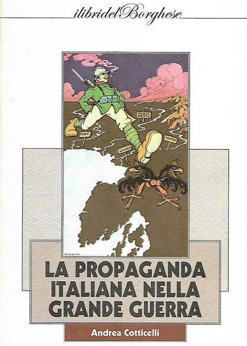 La Propaganda Italiana nella Grande Guerra