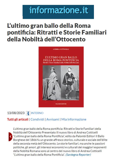 Informazione.it, 13 Agosto 2023: L’ultimo gran ballo della Roma pontificia: Ritratti e Storie Familiari della Nobiltà dell’Ottocento