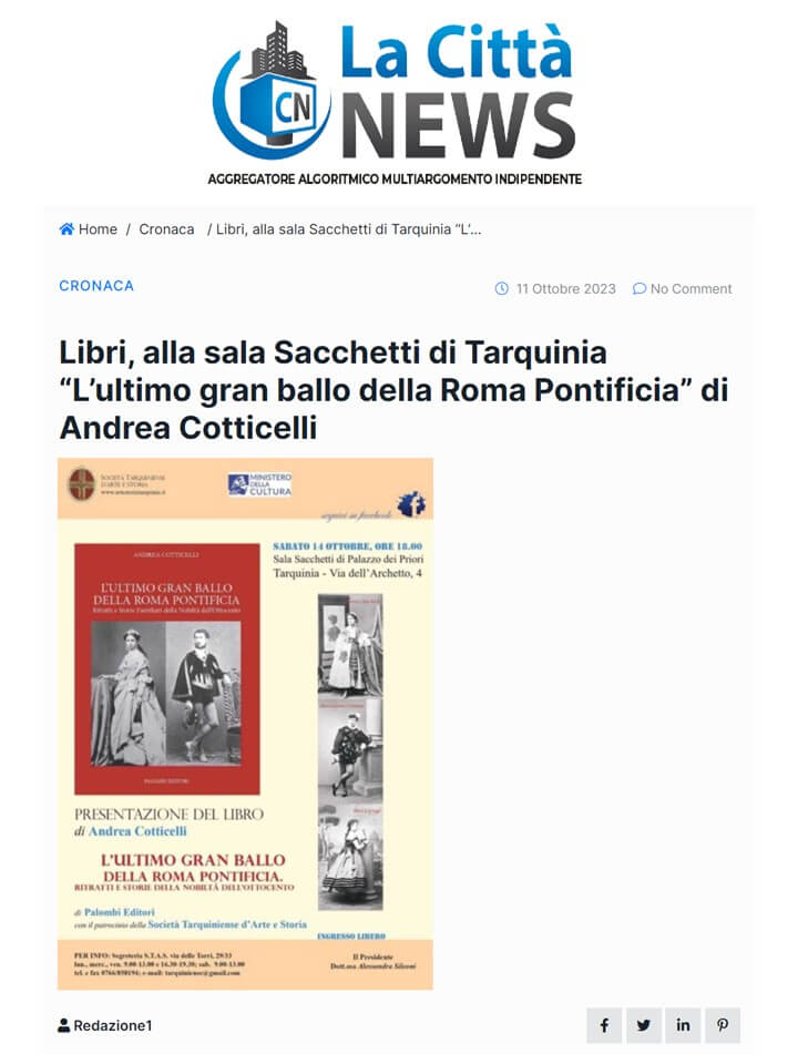 La Città News, 11 Ottobre 2023: Libri, alla sala Sacchetti di Tarquinia “L’ultimo gran ballo della Roma Pontificia” di Andrea Cotticelli