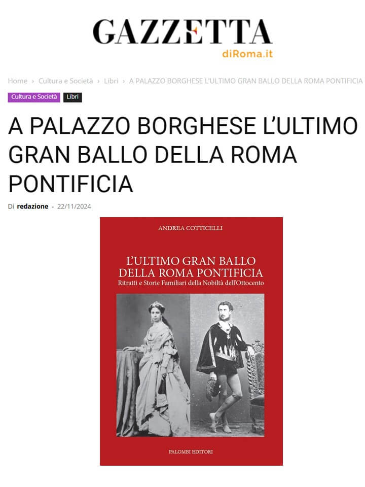 Gazzetta di Roma, 22 Novembre 2024: A Palazzo Borghese L’ultimo gran ballo della Roma Pontificia