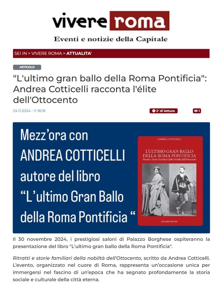 Vivere Roma, 24 Novembre 2024: “L’ultimo gran ballo della Roma Pontificia”: Andrea Cotticelli racconta l’élite dell’Ottocento