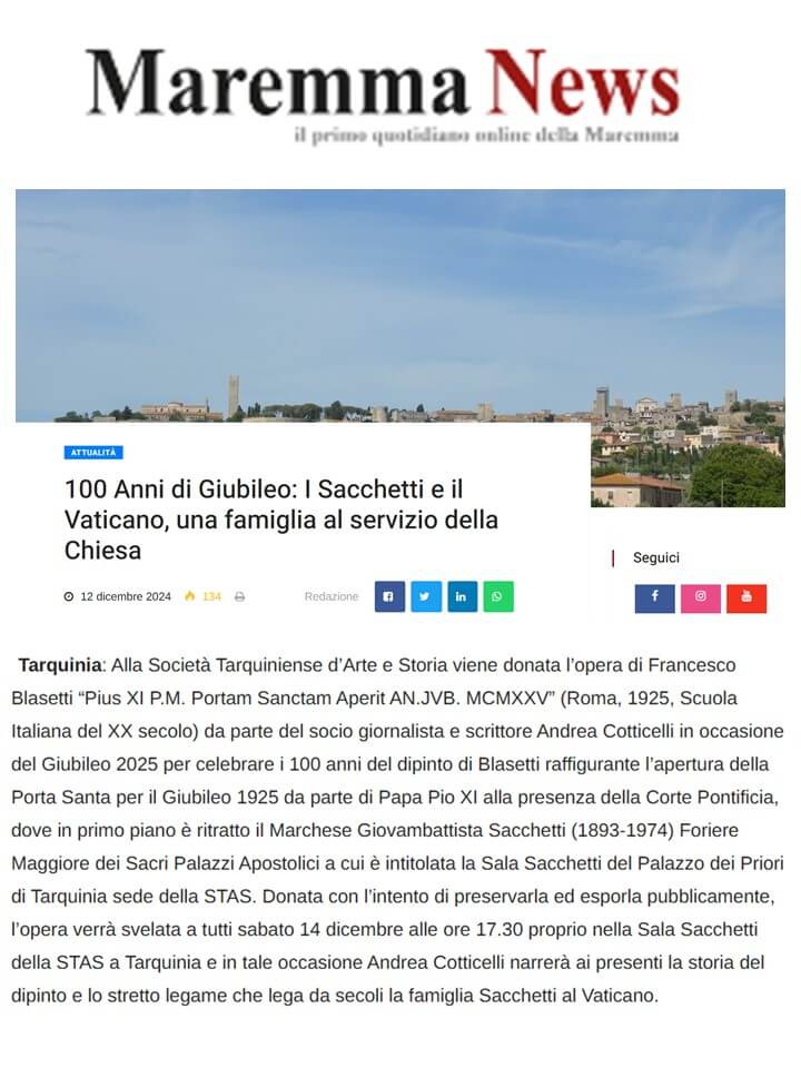 Maremma News, 12 Dicembre 2024: 100 Anni di Giubileo: I Sacchetti e il Vaticano, una famiglia al servizio della Chiesa