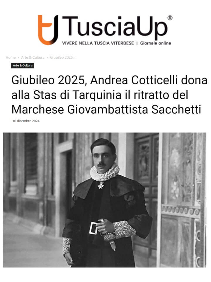Tuscia UP, 10 Dicembre 2024: Giubileo 2025, Andrea Cotticelli dona alla STAS di Tarquinia il ritratto del Marchese Giovambattista Sacchetti
