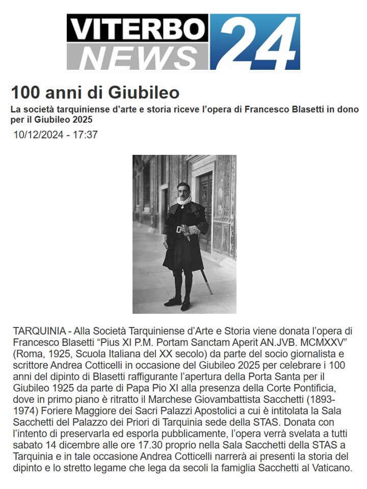 Viterbo News 24, 10 Dicembre 2024: 100 anni di Giubileo. La Società Tarquiniense d’Arte e Storia riceve l’opera di Francesco Blasetti in dono per il Giubileo 2025