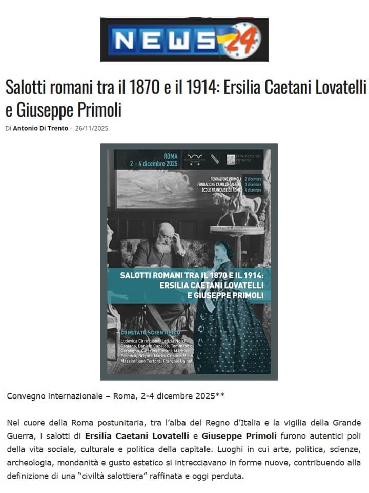 News24, 26 Novembre 2025: Salotti Romani tra il 1870 e il 1914: Ersilia Caetani Lovatelli e Giuseppe Primoli