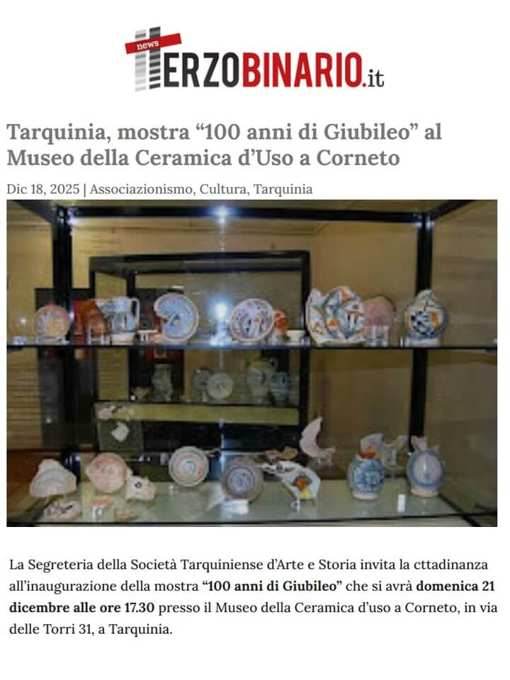 Terzo Binario, 18 Dicembre 2025: Tarquinia, mostra “100 anni di Giubileo” al Museo della Ceramica d’uso a Corneto
