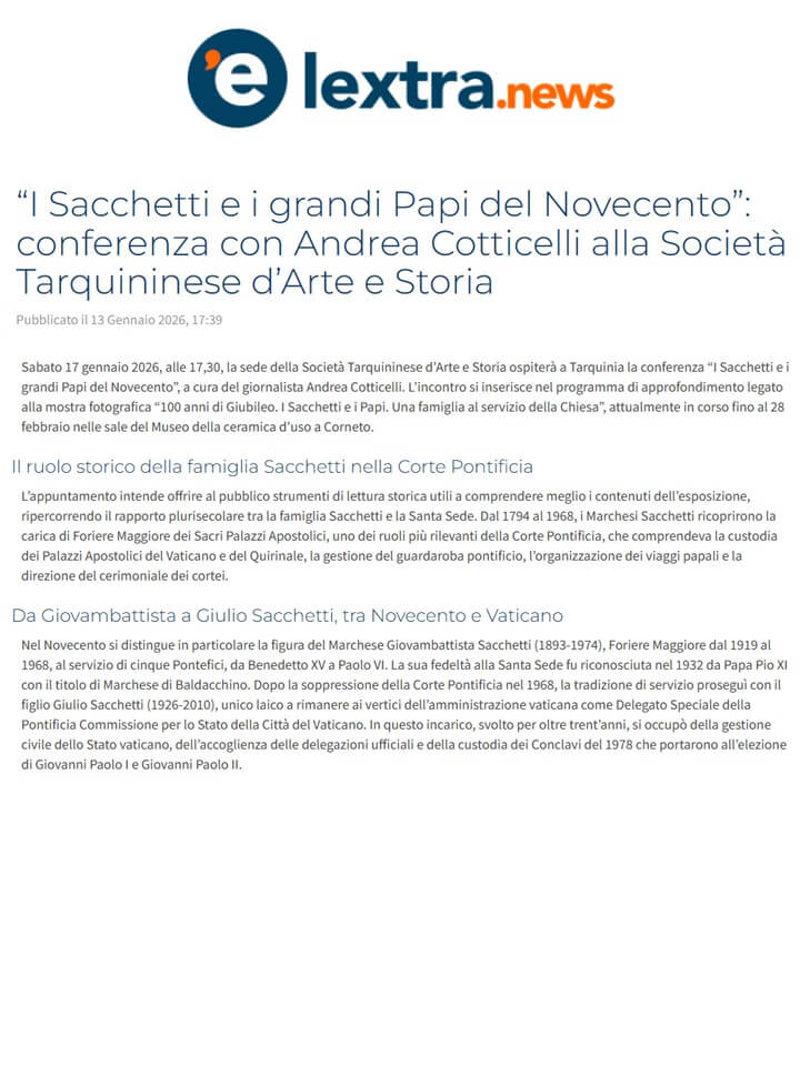 L'Extra News, 13 Gennaio 2026: “I Sacchetti e i grandi Papi del Novecento”, conferenza con Andrea Cotticelli alla Società Tarquiniense d’Arte e Storia