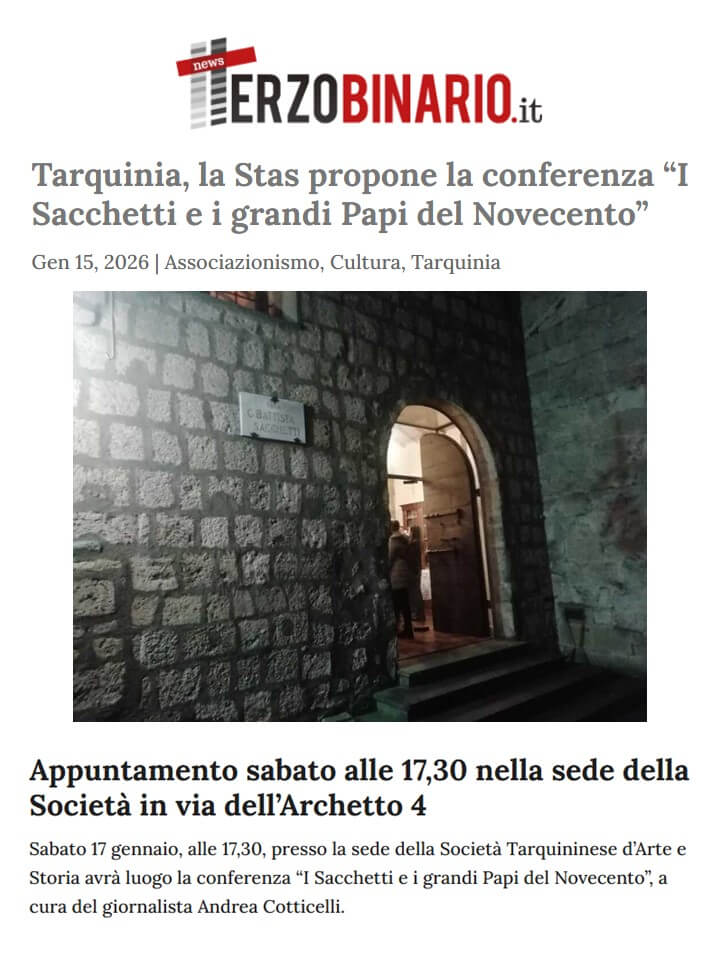 Terzo Binario, 15 Gennaio 2026: Tarquinia, la Stas propone la conferenza “I Sacchetti e i grandi Papi del Novecento”