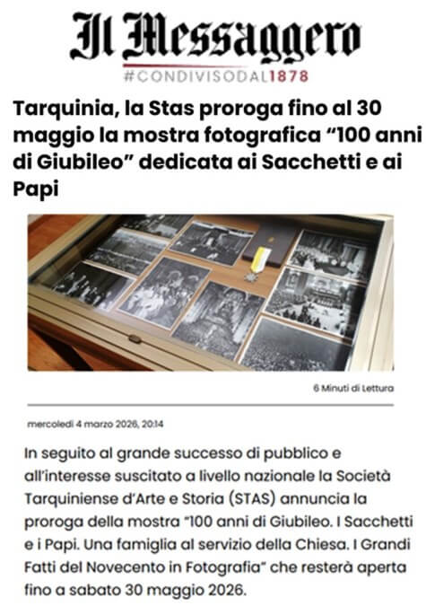 Il Messaggero: <br>Tarquinia, la STAS proroga fino al 30 Maggio la Mostra fotografica <br>“100 anni di Giubileo” dedicata ai Sacchetti e ai Papi